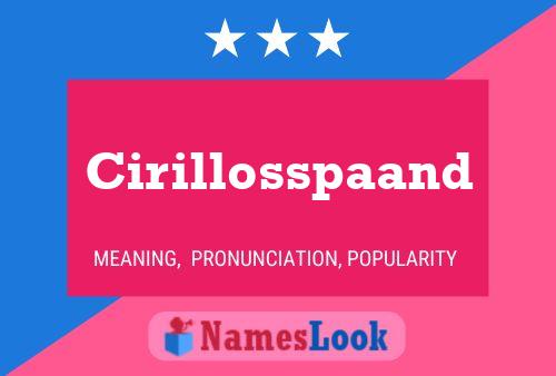 Cirillosspaand 名字海报