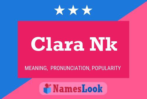 Clara Nk 名字海报