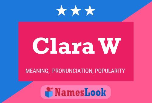 Clara W 名字海报