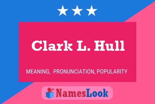 Clark L. Hull 名字海报