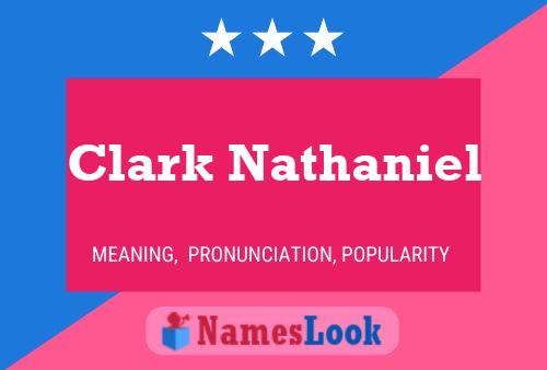 Clark Nathaniel 名字海报