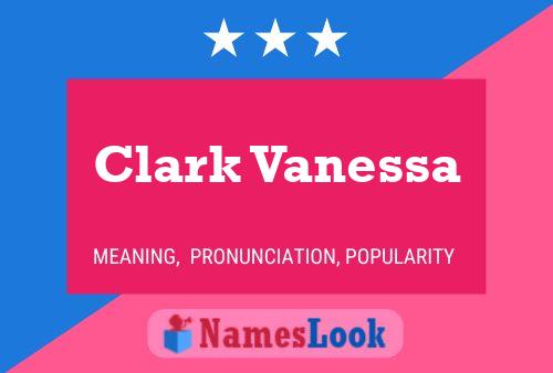 Clark Vanessa 名字海报