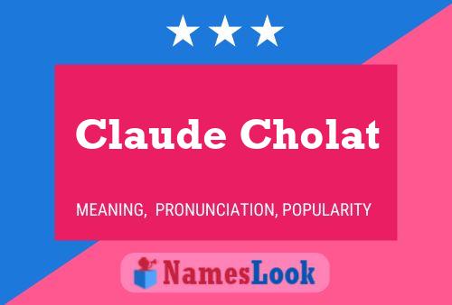 Claude Cholat 名字海报