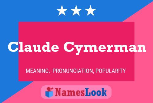 Claude Cymerman 名字海报