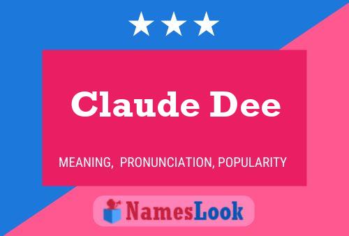 Claude Dee 名字海报