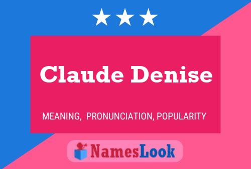 Claude Denise 名字海报