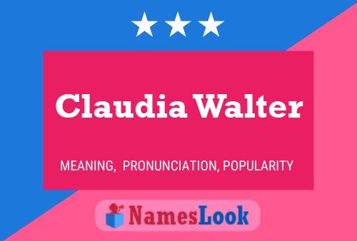 Claudia Walter 名字海报