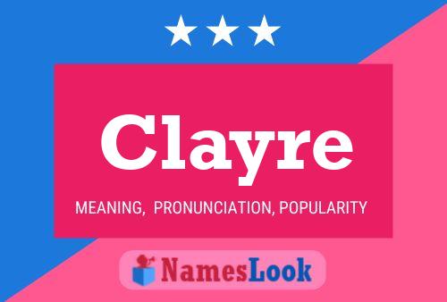 Clayre 名字海报