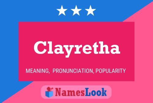 Clayretha 名字海报