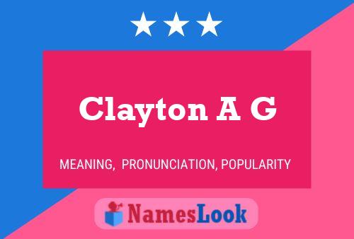 Clayton A G 名字海报