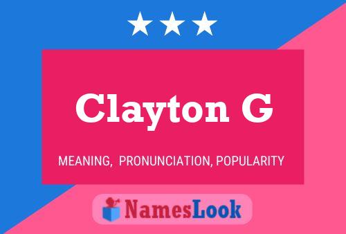 Clayton G 名字海报