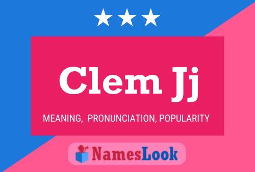 Clem Jj 名字海报