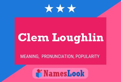 Clem Loughlin 名字海报