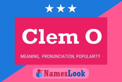 Clem O 名字海报