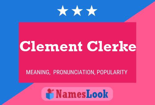 Clement Clerke 名字海报