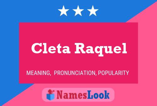 Cleta Raquel 名字海报