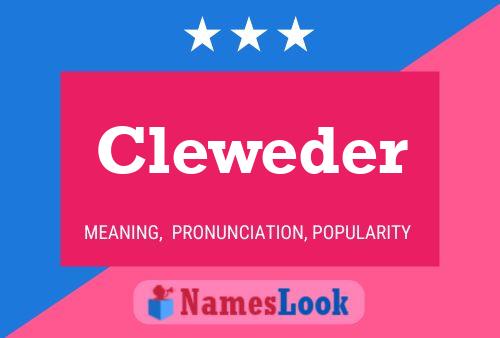 Cleweder 名字海报