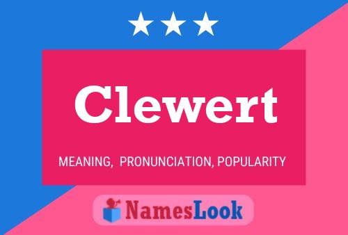 Clewert 名字海报