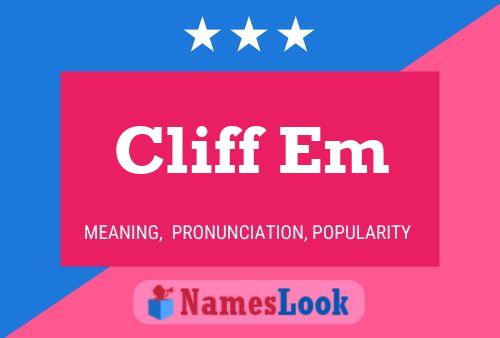 Cliff Em 名字海报