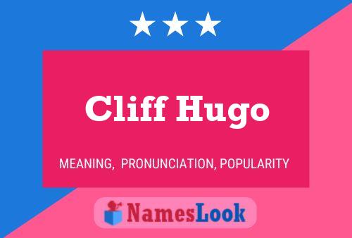 Cliff Hugo 名字海报