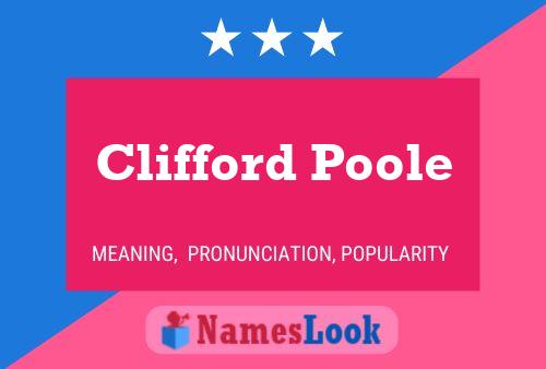 Clifford Poole 名字海报