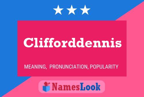 Clifforddennis 名字海报