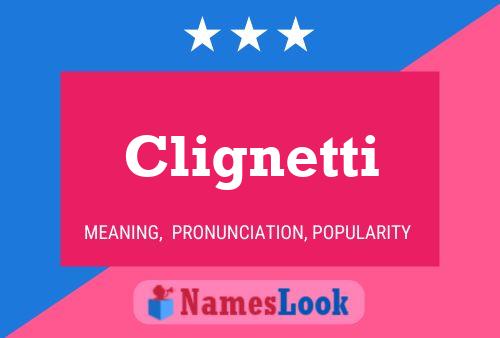 Clignetti 名字海报