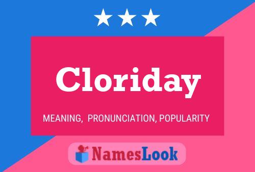 Cloriday 名字海报