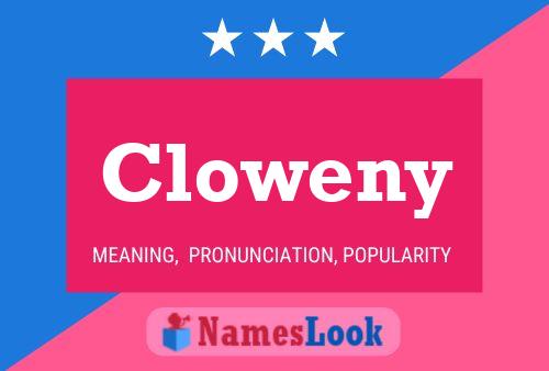 Cloweny 名字海报