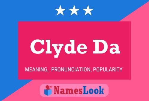 Clyde Da 名字海报