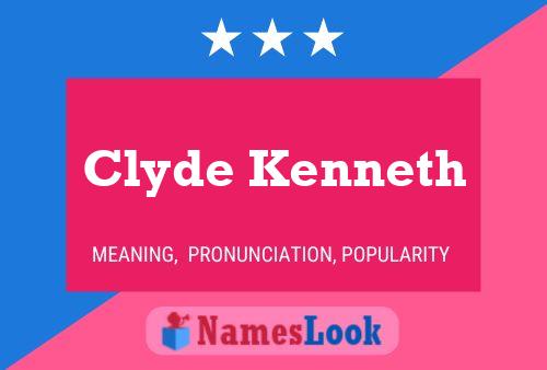 Clyde Kenneth 名字海报