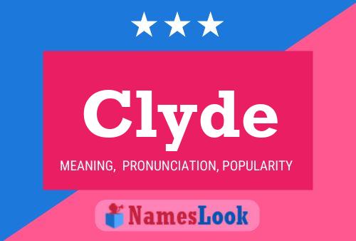 Clyde 名字海报