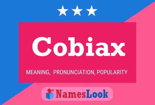 Cobiax 名字海报