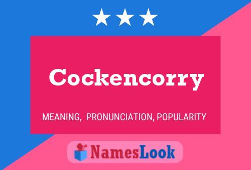 Cockencorry 名字海报