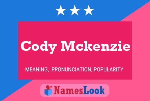 Cody Mckenzie 名字海报