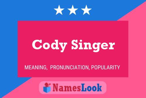 Cody Singer 名字海报