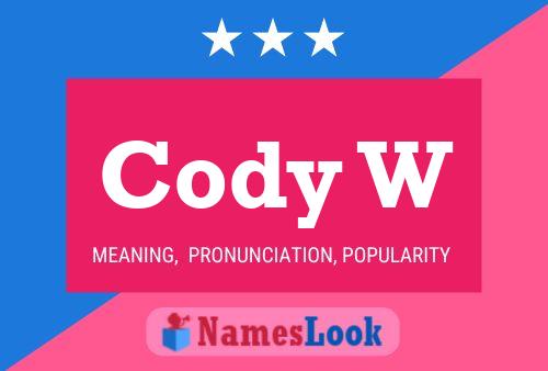 Cody W 名字海报