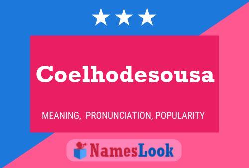 Coelhodesousa 名字海报