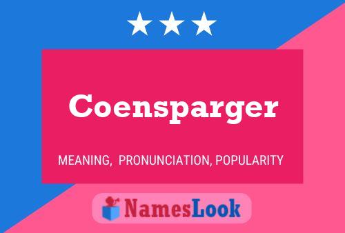 Coensparger 名字海报