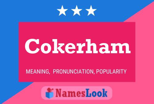 Cokerham 名字海报