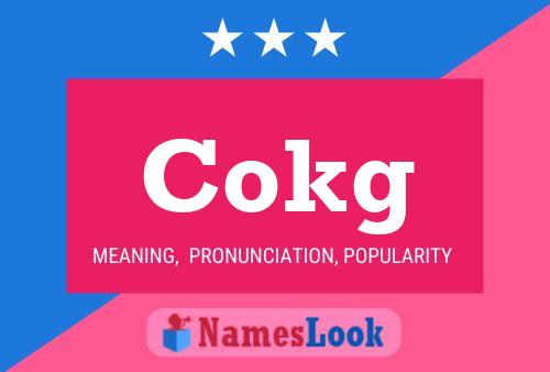 Cokg 名字海报