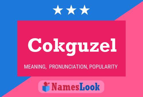 Cokguzel 名字海报