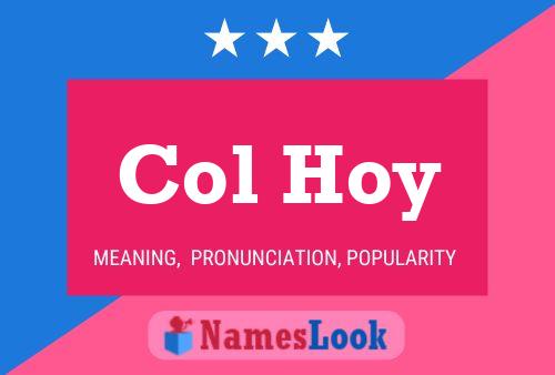 Col Hoy 名字海报