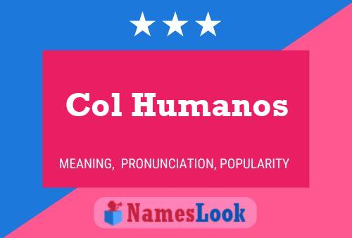 Col Humanos 名字海报