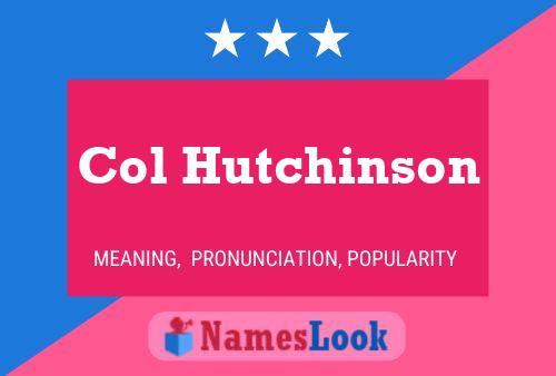 Col Hutchinson 名字海报