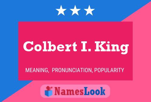 Colbert I. King 名字海报