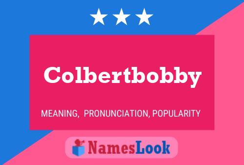 Colbertbobby 名字海报