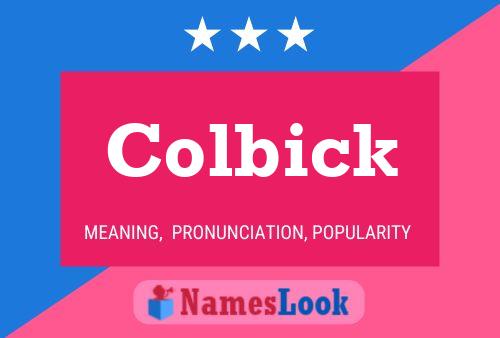 Colbick 名字海报