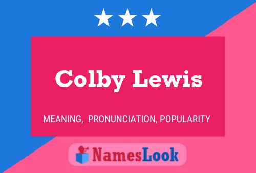 Colby Lewis 名字海报