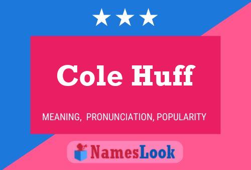 Cole Huff 名字海报